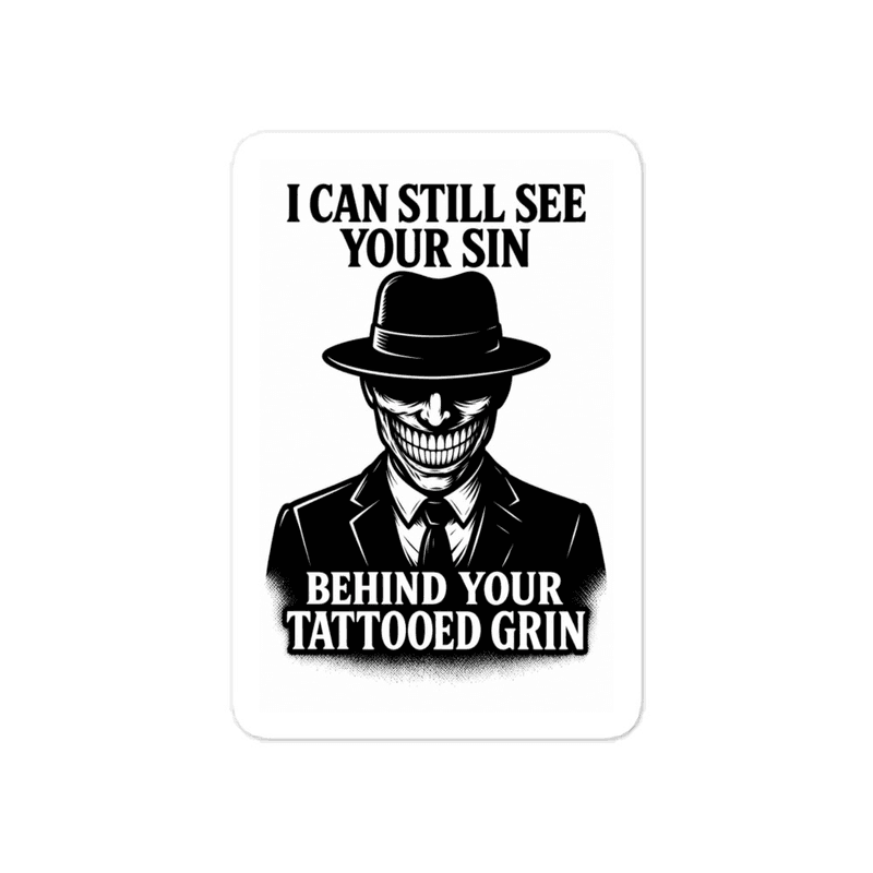 Can Still See Your Sin Sticker - Tattooed Grin